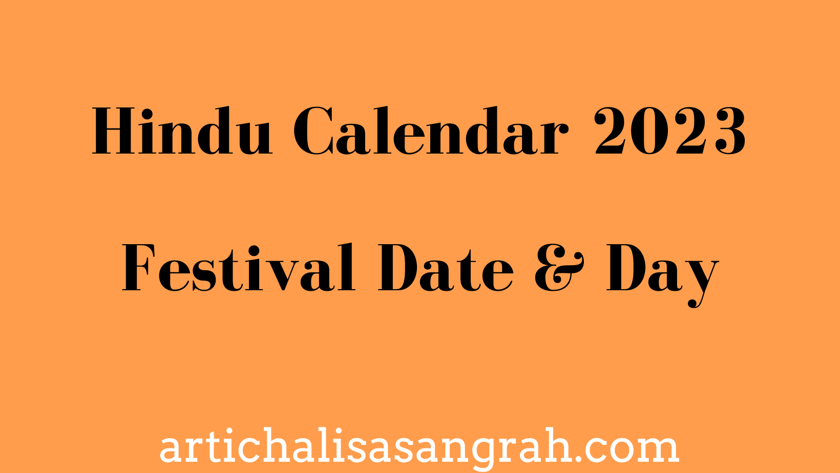 Hindu Calendar 2023 Festival Date And Day Arti Chalisa Sangrah